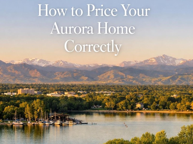 How to Price Your Aurora Home&nbsp;Correctly